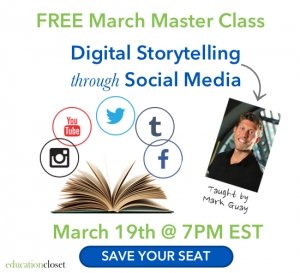 Storytelling through Social Media, Free March Master Class, Education Closet