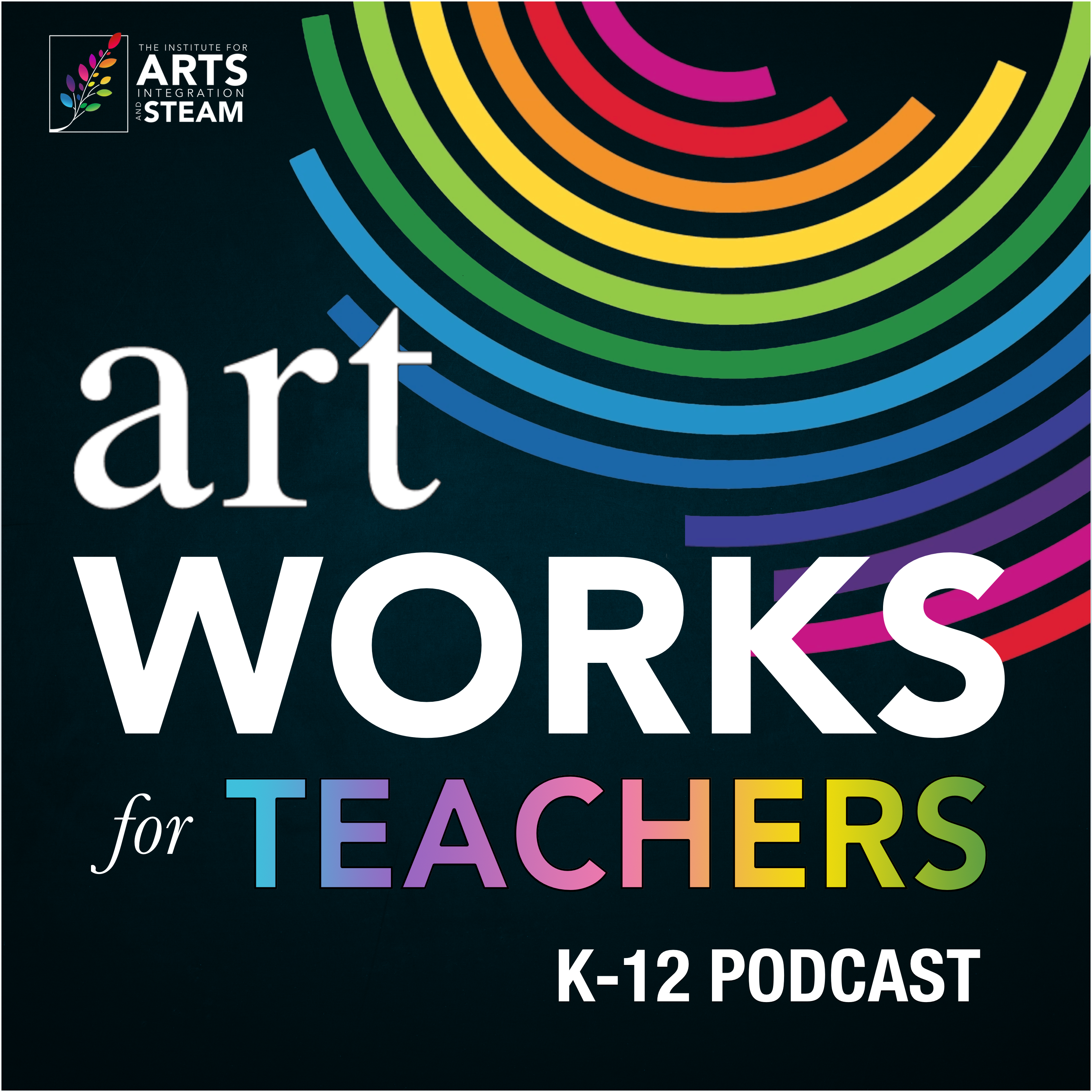 Art Works for Teachers Podcast Cover