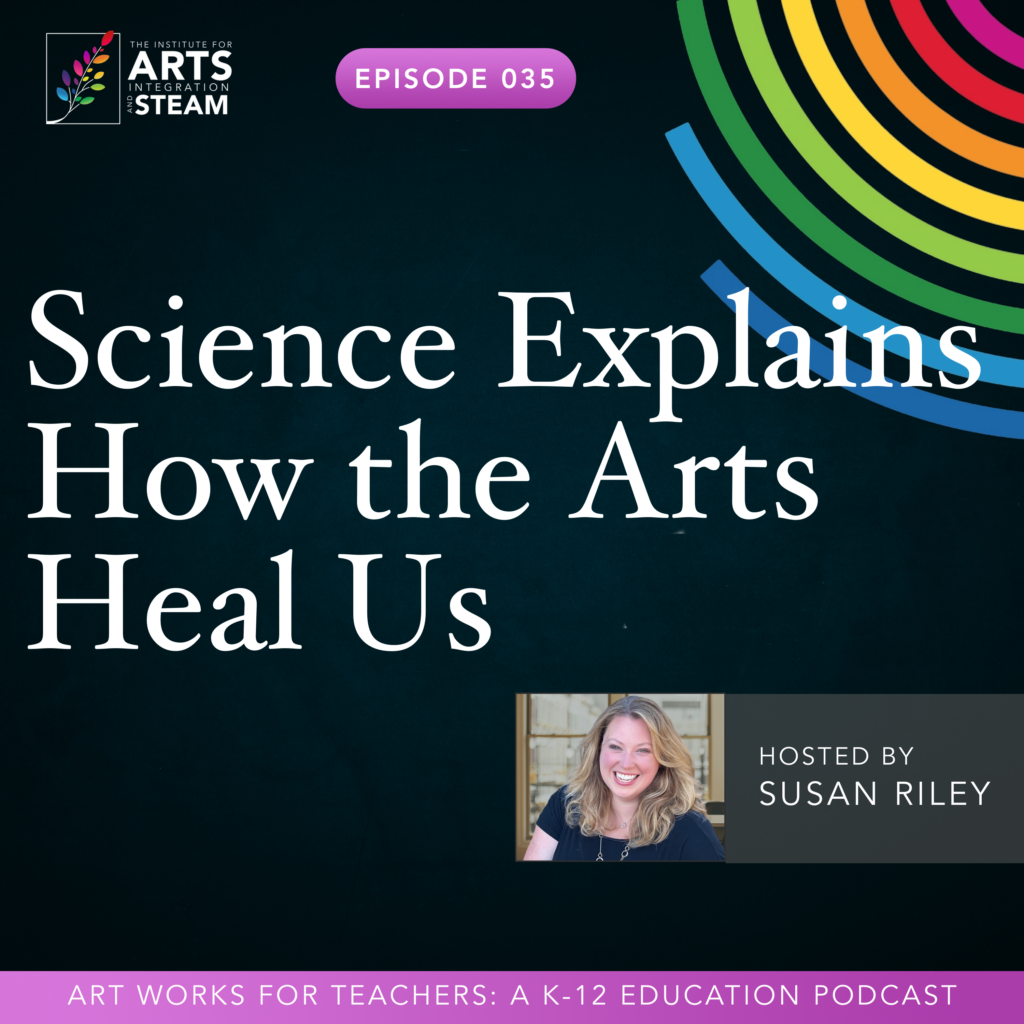 Science Explains How the Arts Heal Us - The Institute for Arts ...