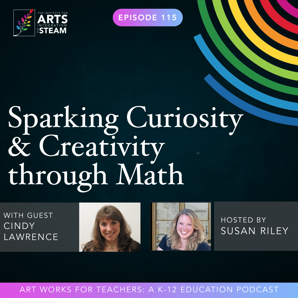 Creativity through Math - The Institute for Arts Integration and STEAM