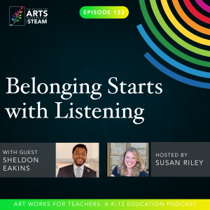 Ep 132: Belonging Starts with Listening